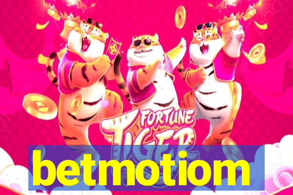 betmotiom