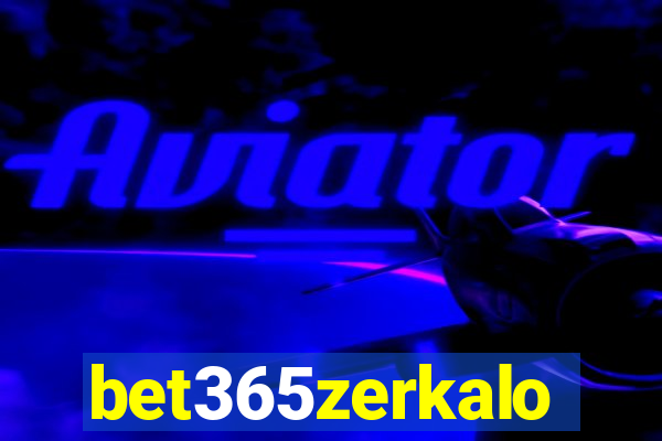 bet365zerkalo