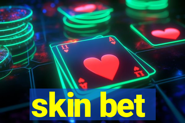 skin bet