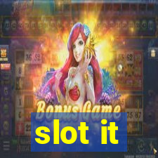 slot it