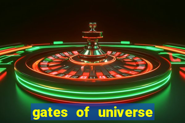 gates of universe slot demo