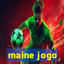 maine jogo