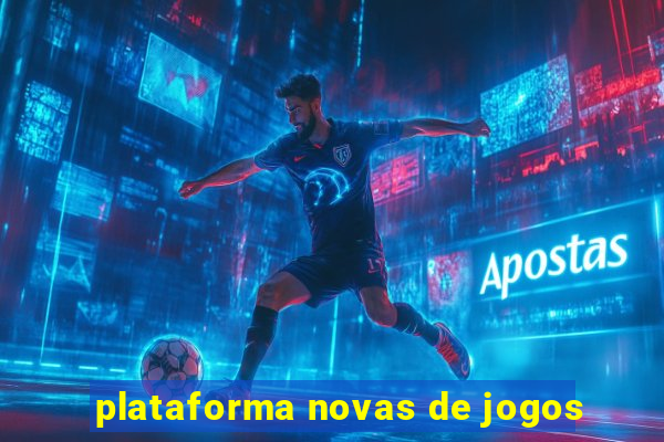 plataforma novas de jogos