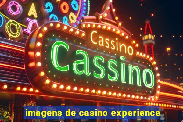 imagens de casino experience