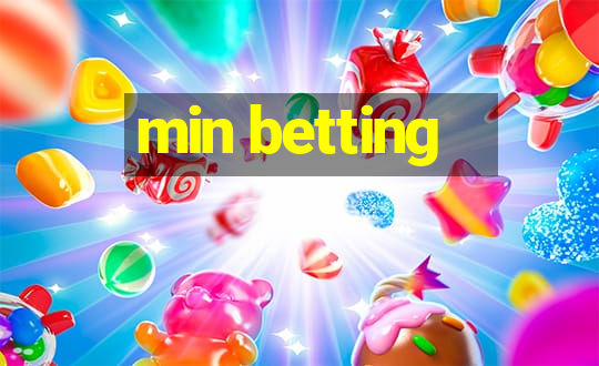 min betting