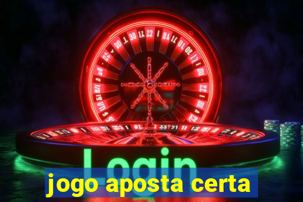 jogo aposta certa