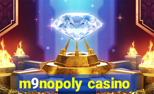 m9nopoly casino