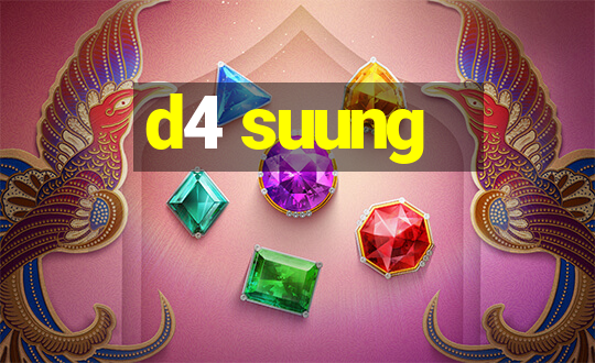 d4 suung