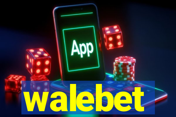 walebet