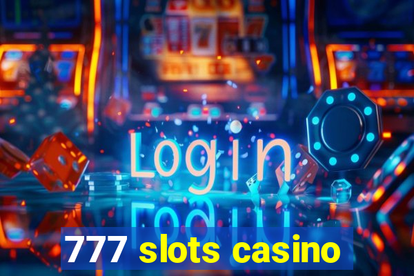 777 slots casino