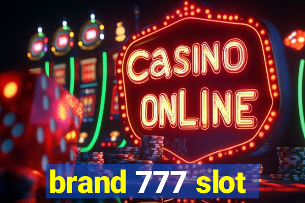 brand 777 slot