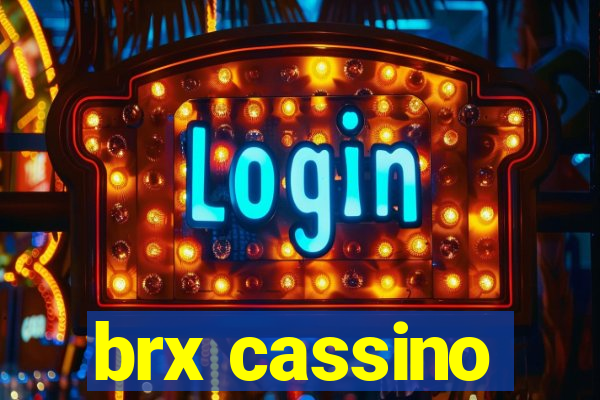 brx cassino