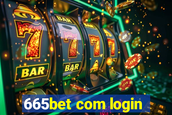 665bet com login