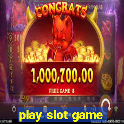 play slot game