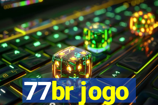 77br jogo