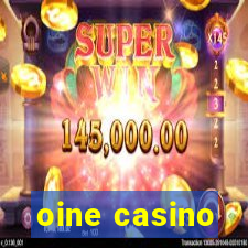 oine casino