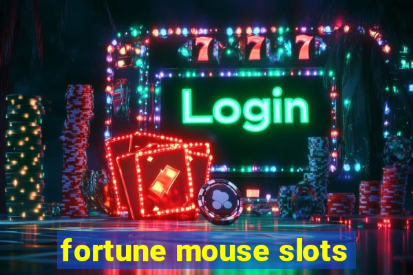 fortune mouse slots