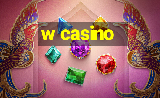 w casino