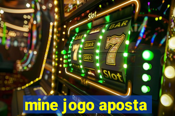 mine jogo aposta