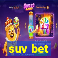 suv bet