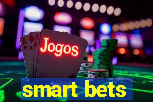 smart bets