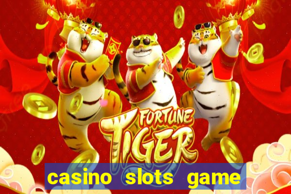 casino slots game real money