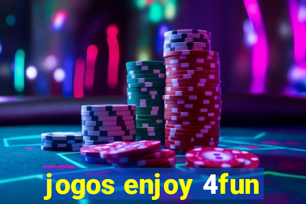 jogos enjoy 4fun