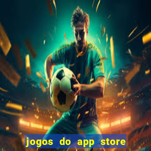 jogos do app store que ganha dinheiro