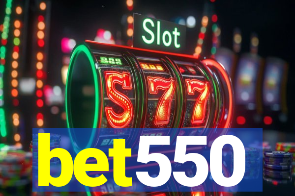 bet550