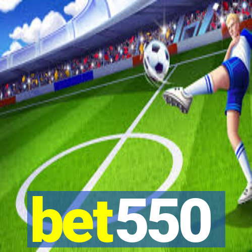 bet550