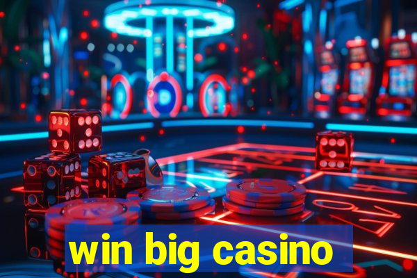 win big casino