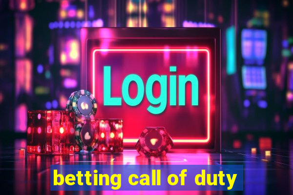 betting call of duty