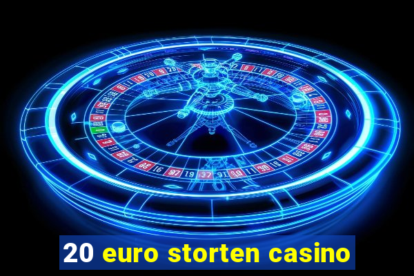 20 euro storten casino