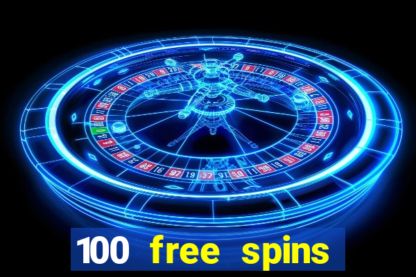 100 free spins casinos reddit