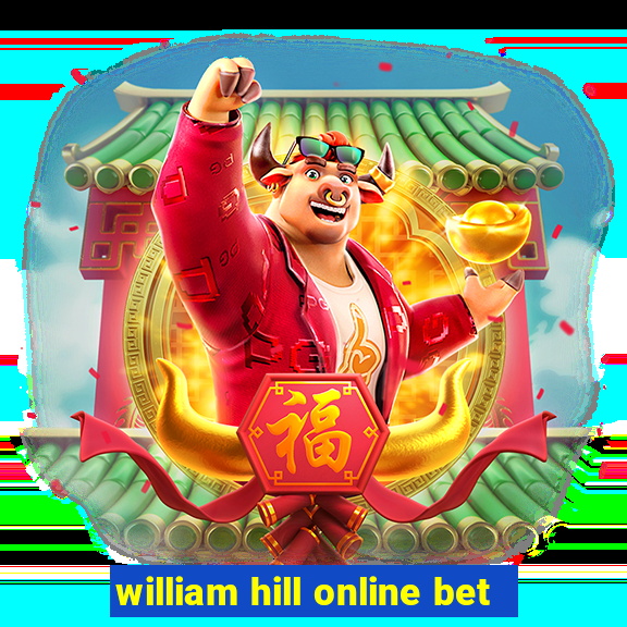 william hill online bet