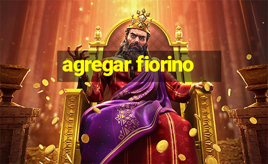 agregar fiorino