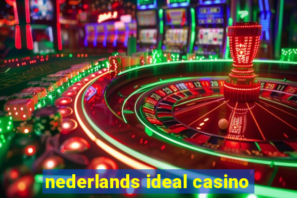 nederlands ideal casino