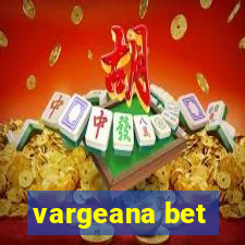 vargeana bet