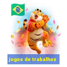 jogos de trabalhos