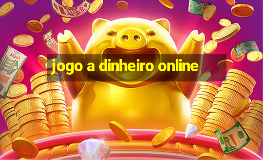 jogo a dinheiro online