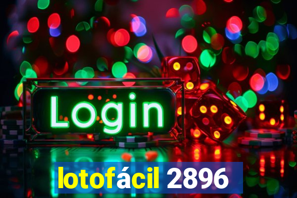 lotofácil 2896