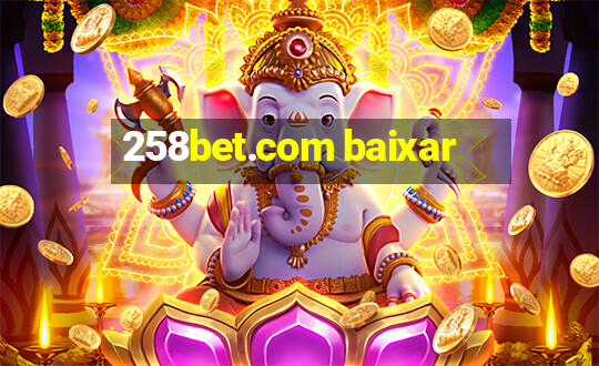 258bet.com baixar