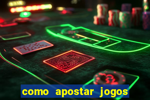 como apostar jogos de futebol