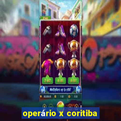 operário x coritiba