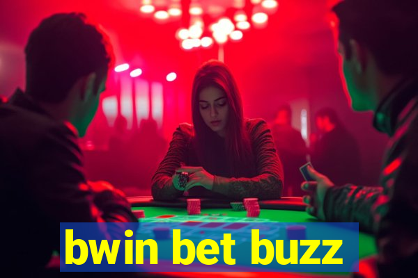 bwin bet buzz