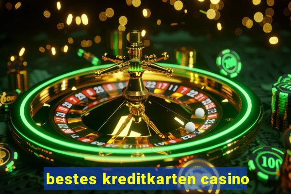 bestes kreditkarten casino