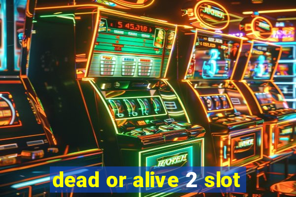 dead or alive 2 slot