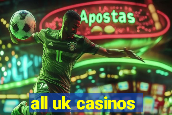 all uk casinos