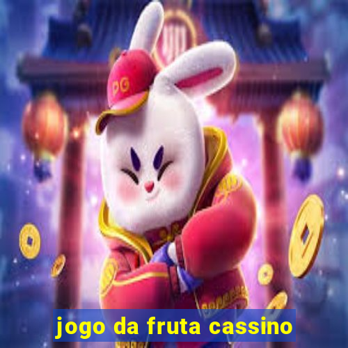 jogo da fruta cassino