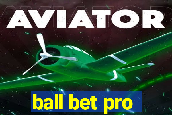 ball bet pro